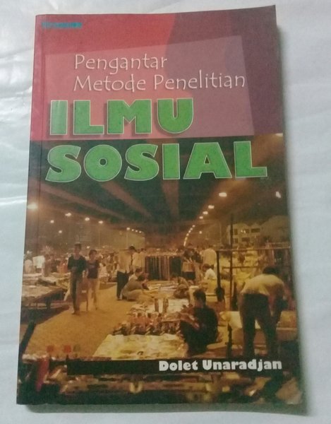 Cover PENGANTAR METODE PENELITIAN ILMU SOSIAL / DOLET UNARADJAN
