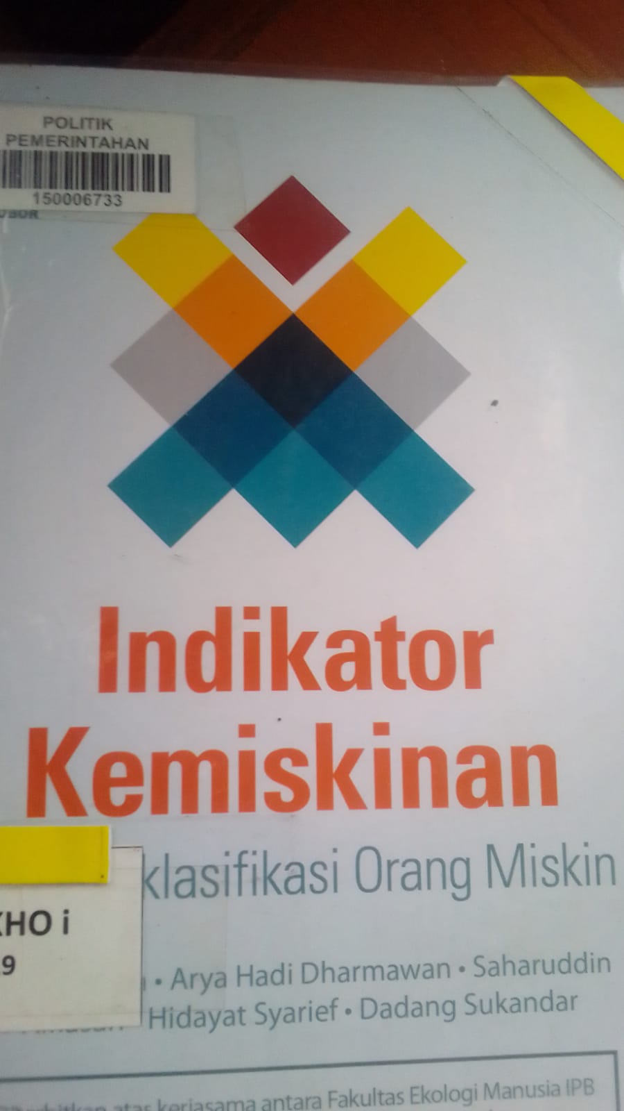 Cover INDIKATOR KEMISKINAN :  ” Misklasifikasi Orang Miskin. / Ali Khomsan