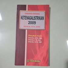Cover UNDANG-UNDANG KETENAGALISTRIKAN 2009 :  UU RI No. 30 Th. 2009 / SINAR GRAFIKA