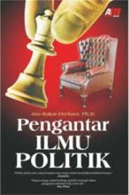 Cover PENGANTAR ILMU POLITIK / ABU BAKAR EBYHARA