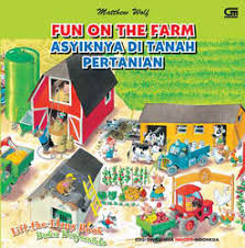 Cover FUN ON THE FARM :  ASYIKNYA DI TANAH PERTANIAN / MATTEW WOLF