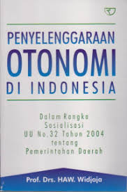 Cover PENYELENGGARAAN OTONOMI DI INDONESIA / HAW WIDJAJA