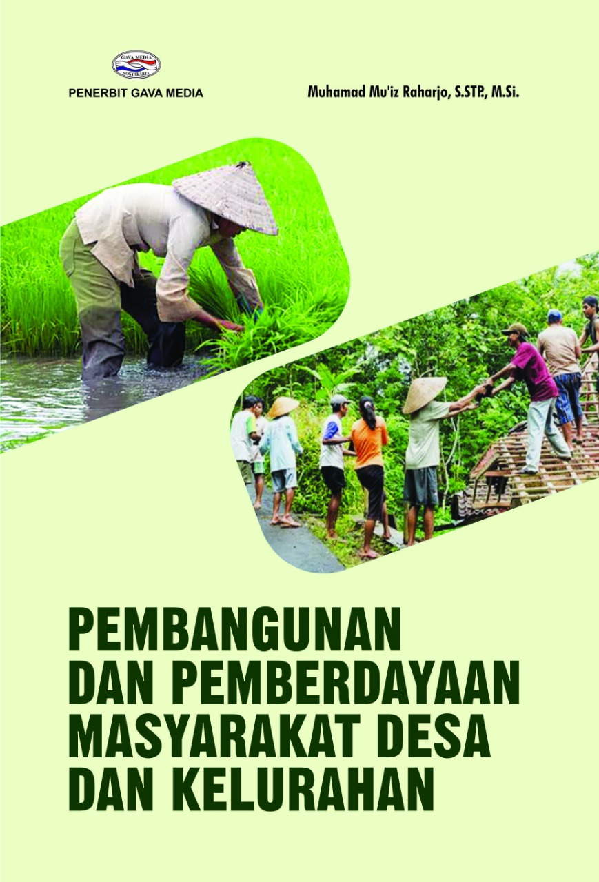 Cover PEMBANGUNAN DAN PEMBERDAYAAN MASYARAKAT DESA DAN KELURAHAN / MUHAMAD MU'IZ RAHARJO, S.STP., M.Si.