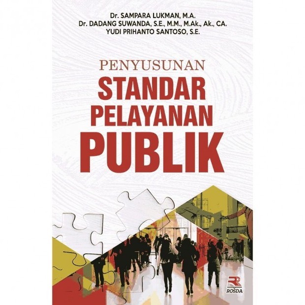 Cover PENYUSUNAN STANDAR PELAYANAN PUBLIK / Dr. SAMPARA LUKMAN, M.A