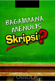 Cover BAGAIMANA MENULIS SKRIPSI? / MANSUR MUSLICH