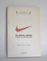 Cover GLOBALISME :  BANGKITNYA IDEOLOGI PASAR / MANFRED B. STENGER