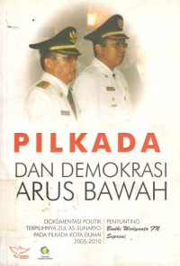 Cover PILKADA DAN DEMOKRASI ARUS BAWAH / BODHI WIDYANTO FN SEPRINI