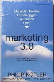 Cover MARKETING 3.0 :  MULAI DARI PRODUK KE PELANGGAN KE HUMAN SPIRIT / PHILIP KOTLER