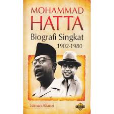 Cover MOHAMMAD HATTA :  BIOGRAFI SINGKAT 1902-1980 / SALMAN ALFARIZI