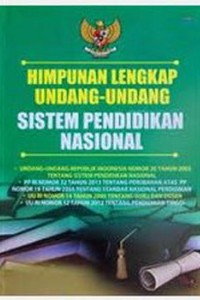 Cover HIMPUNAN LENGKAP UNDANG-UNDANG SISTEM PENDIDIKAN NASIONAL / TIM