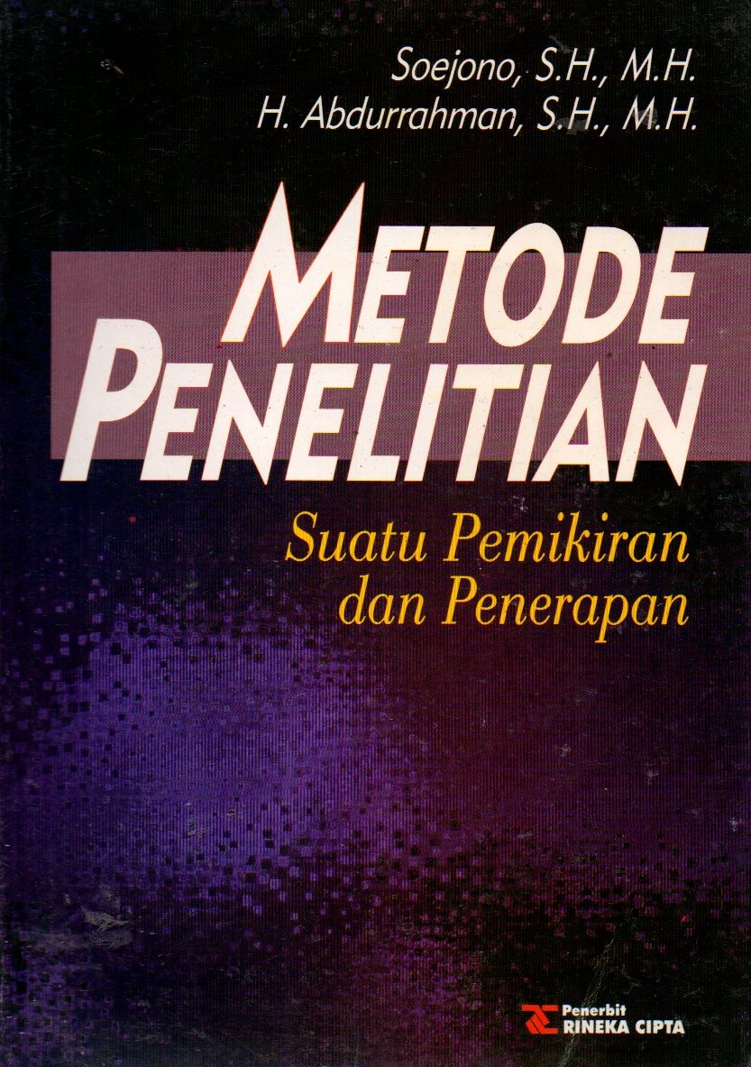 Cover METODE PENELITIAN SUATU PEMIKIRAN DAN PENERAPAN / SOEJONO