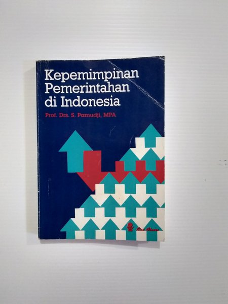 Cover KEPEMIMPINAN PEMERINTAHAN DI INDONESIA / Prof. Drs. S. PAMUDJI, MPA