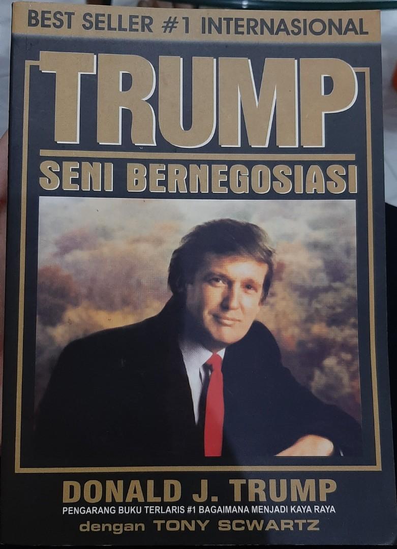 Cover TRUMP SENI BERNEGOSIASI / DONALD J. TRUMP