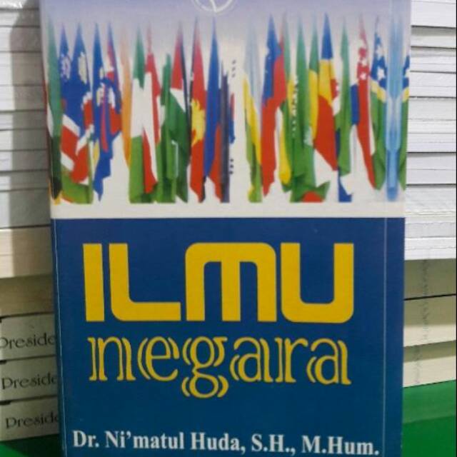 Cover ILMU NEGARA / DR. NI'MATUL HUDA, S.H., M.Hum