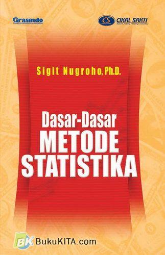 Cover DASAR DASAR METODE STATISKA / SIGIT NUGROHO, Ph.D.