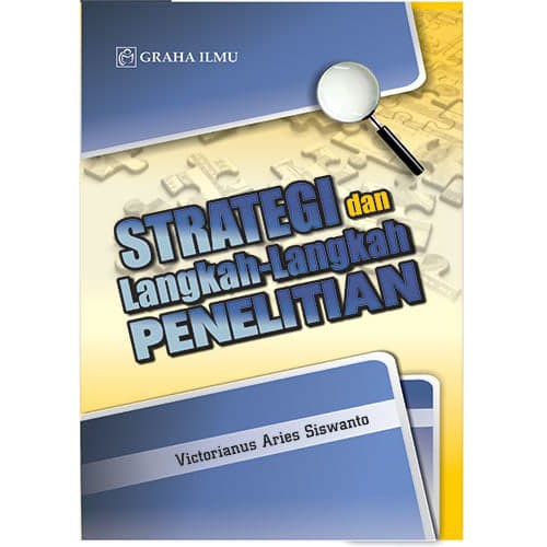 Cover STRATEGI DAN LANGKAH-LANGKAH PENELITIAN / VICTORIANUS ARIES SISWANTO