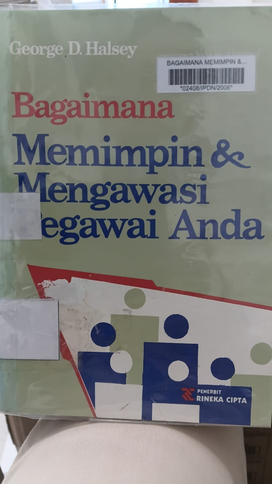 Cover BAGAIMANA MEMIMPIN & MENGAWASI PEGAWAI ANDA / GEORGE D. HALSEY