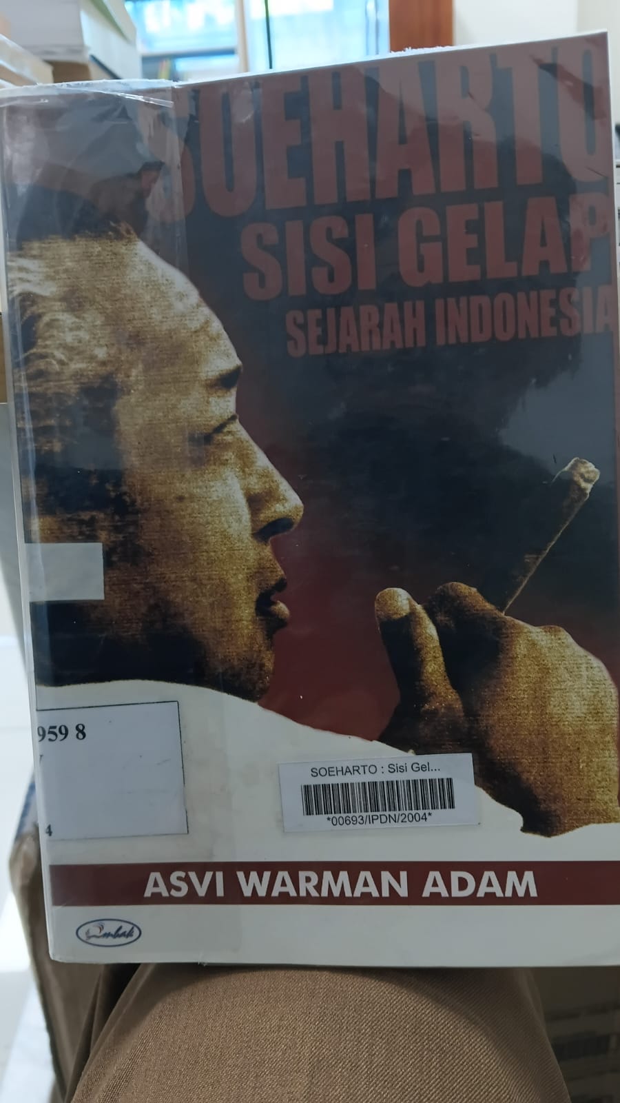 Cover SOEHARTO :  Sisi Gelap Sejarah Indonesia / ASVI WARMAN ADAM