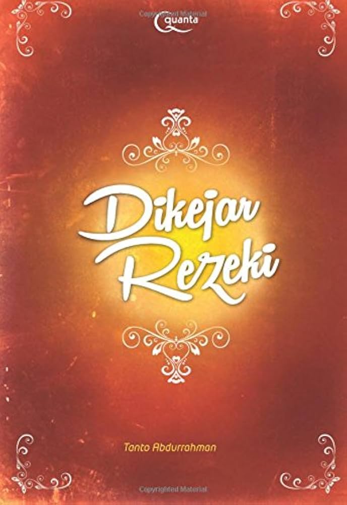 Cover DIKEJAR REZEKI / TANTO ABDURRAHMAN