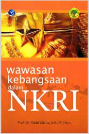 Cover WAWASAN KEBANGSAAN DALAM NKRI / Prof. Dr. MADE WARKA, S.H., M. Hum.