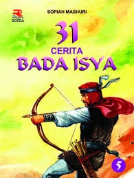 Cover 31 CERITA BADA ISYA 5 / SOFIAH MASHURI