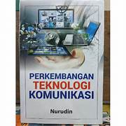 Cover PERKEMBANGAN TEKNOLOGI KOMUNIKASI / NURUDIN