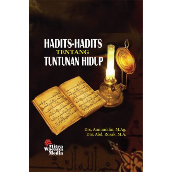 Cover HADITS-HADITS TENTANG TUTUNAN HIDUP / AMINUDDIN, ABD. RZAK
