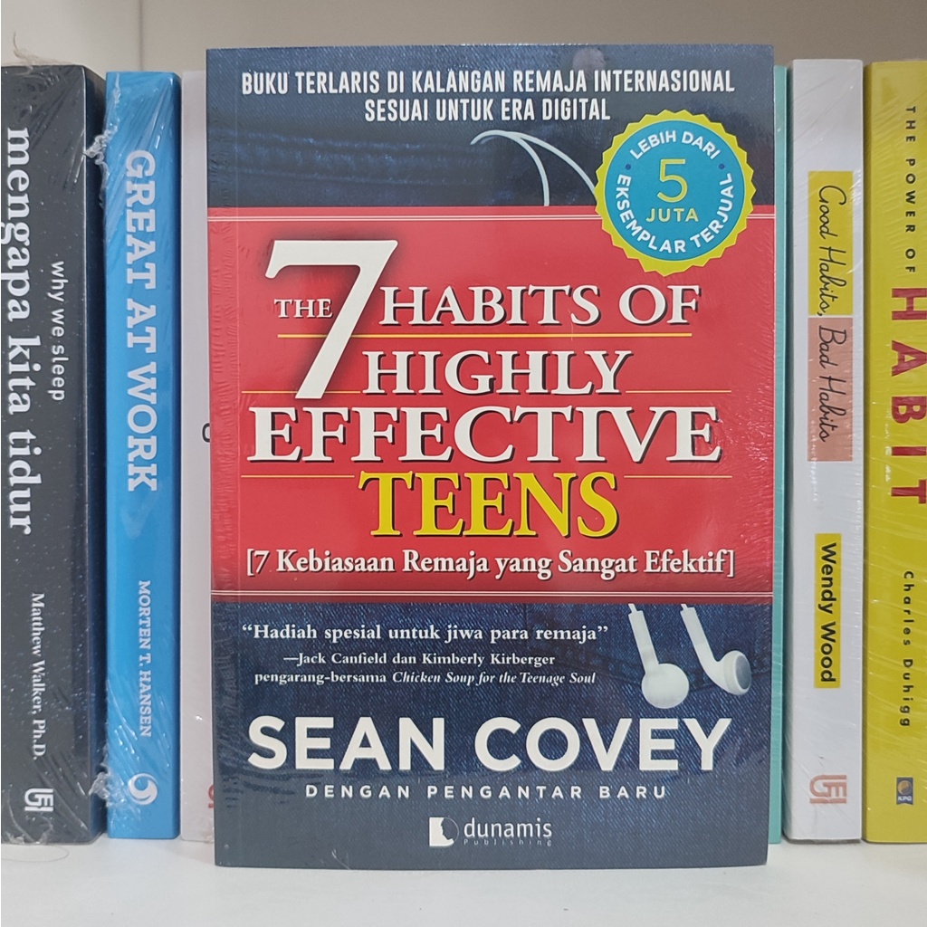 Cover THE 7 HABITS OF HIGHLY EFFECTIVE TEENS :  (7 Kebiasaan Remaja Yang Sangat Efektif) / SEAN COVEY