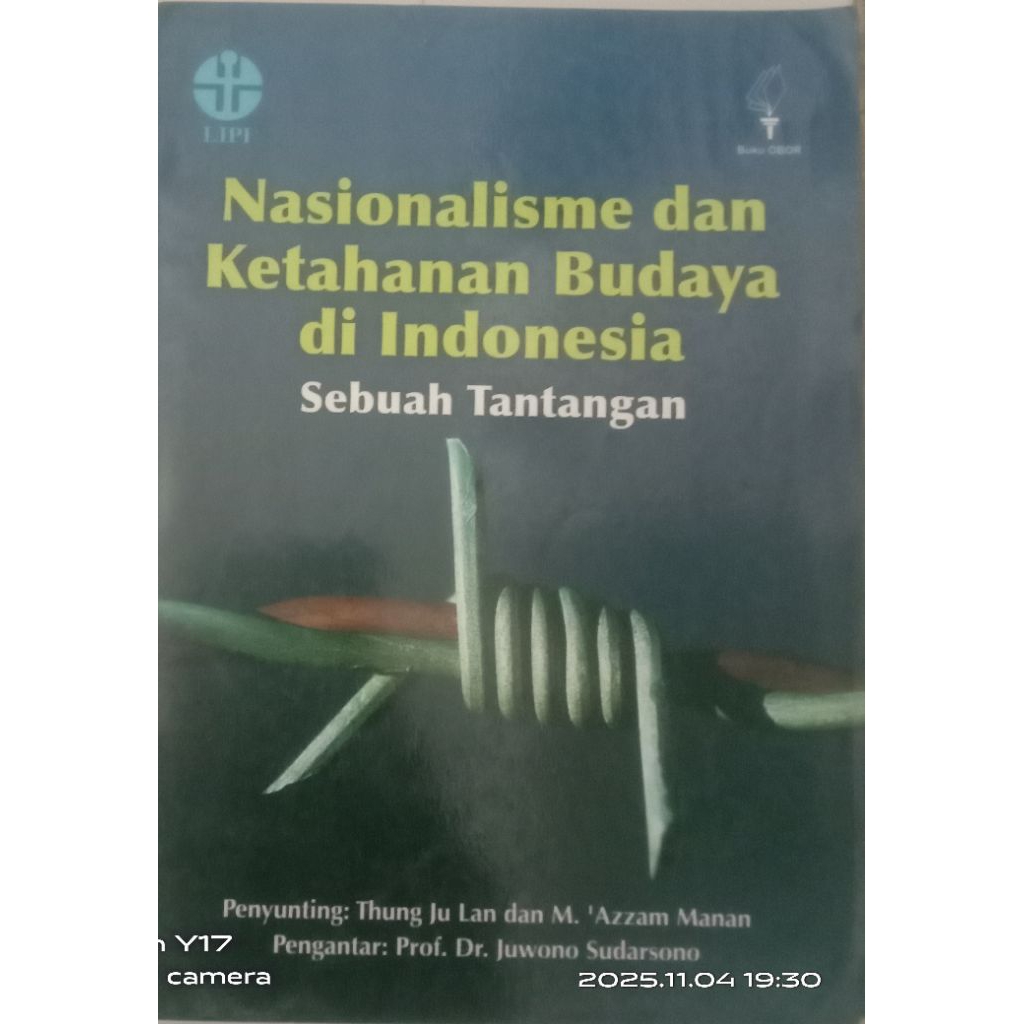 Cover NASIONALISME DAN KETAHANAN BUDAYA DI INDONESIA :  Sebuah Tantangan / THUNG JU LAN. M.'AZZAM MANAN