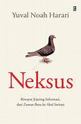 Cover NEXUS :  A Brief History Of Information Networks From The Stone Age To AL / YUVAL NOAH HARARI
