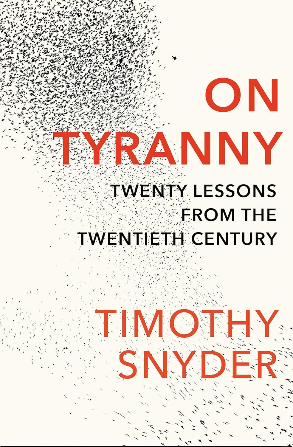 Cover ON TYRANNY :  Twenty Lessons From The Twentieth Century / TIMOTHY SNYDER