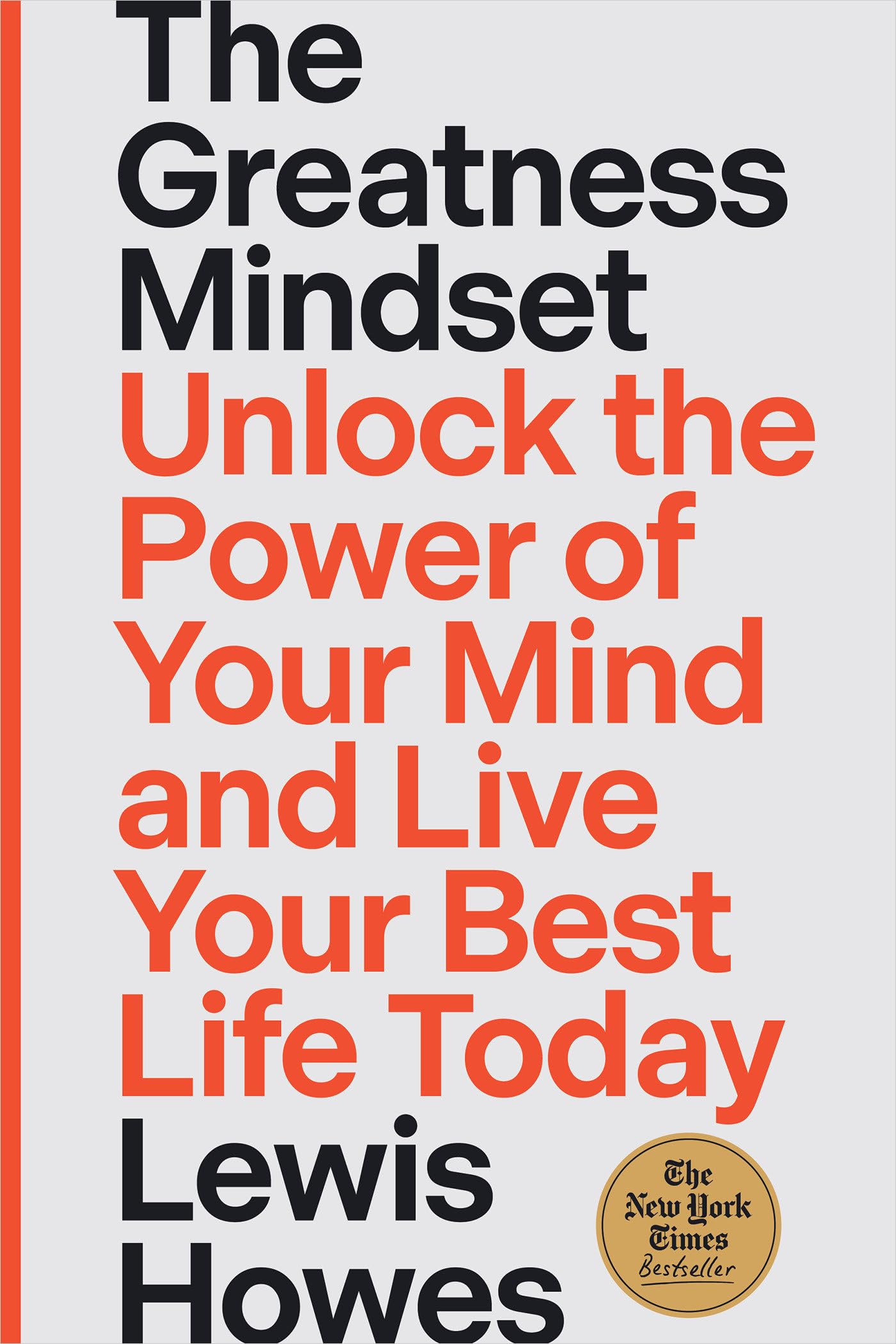 Cover THE GREATNESS MINDSET :  Anlock The Power Of Your mind And live Your Best  LifeToday / LEWIS HOWES