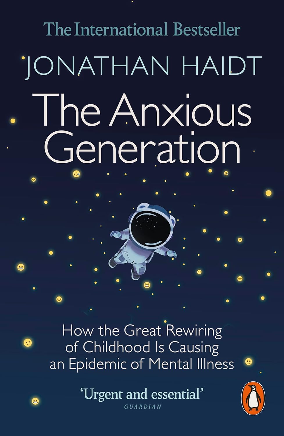 Cover THE ANXIOUS GENERATION :  How The Great Rewining Of Childhood Is Causing an Epidemic Of Mentall Illnes / JONATHAN HAIDT