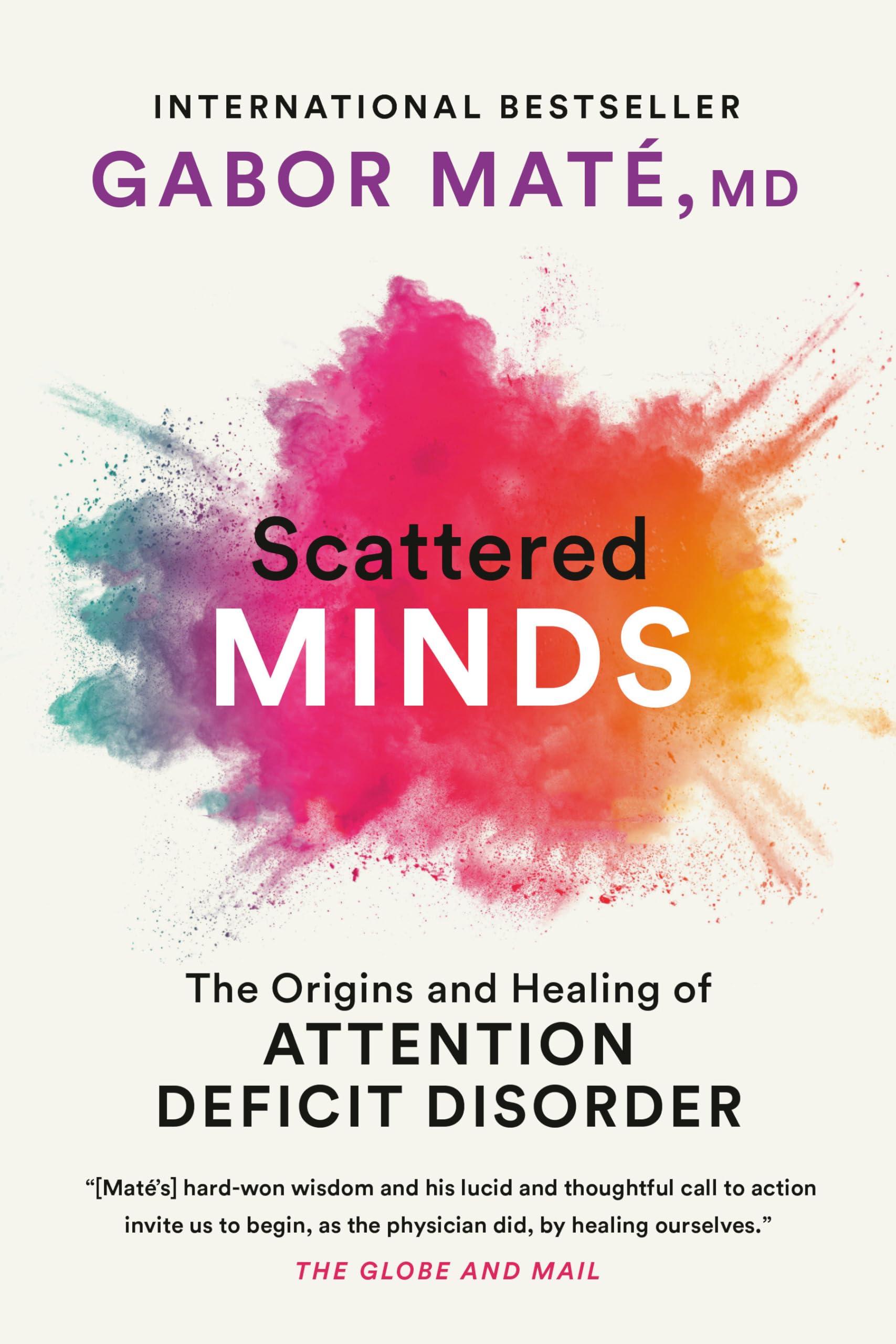 Cover SCATTERED MINDS :  The Origins And Healing OF attention Deficit Disorder / GABOR MATE