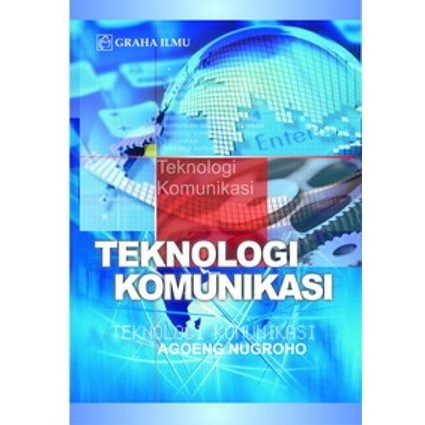 Cover TEKNOLOGI KOMUNIKASI / AGOENG NOEGROHO