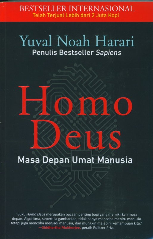 Cover HOMO DEUS :  Masa Depan Umat Manusia / YUVAL NOAH HARARI