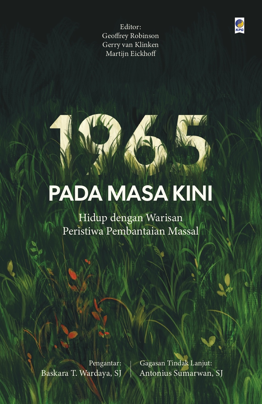 Cover 1965 PADA MASA KINI :  Hidup Dengan Warisan Peristiwa Pembantaian Masal / ABOEPRIJADI, ANNIE POLMAN.DONNY DAMARDONO DKK