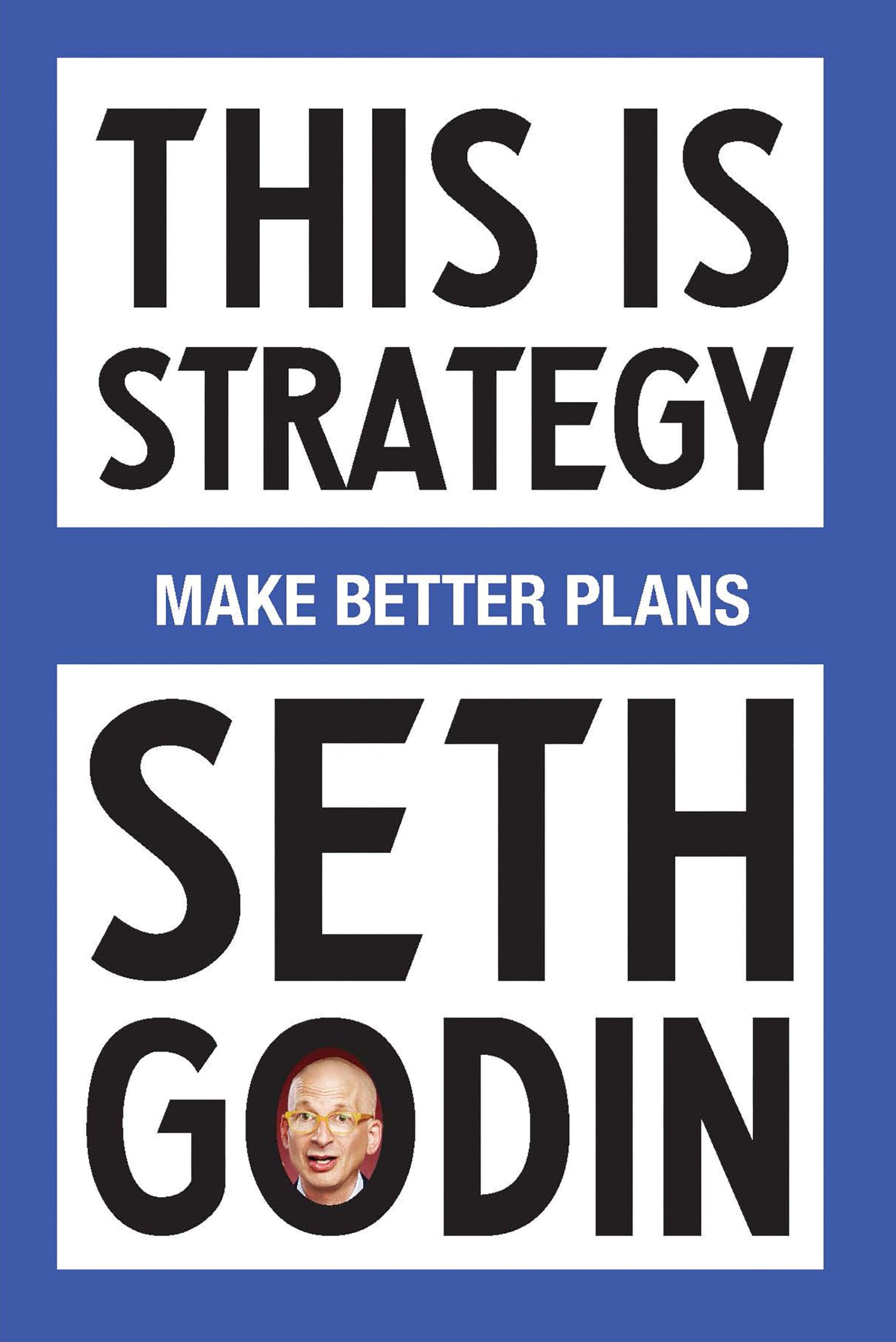 Cover THIS IS STRATEGY :  Make Better Plans / SETH GODIN