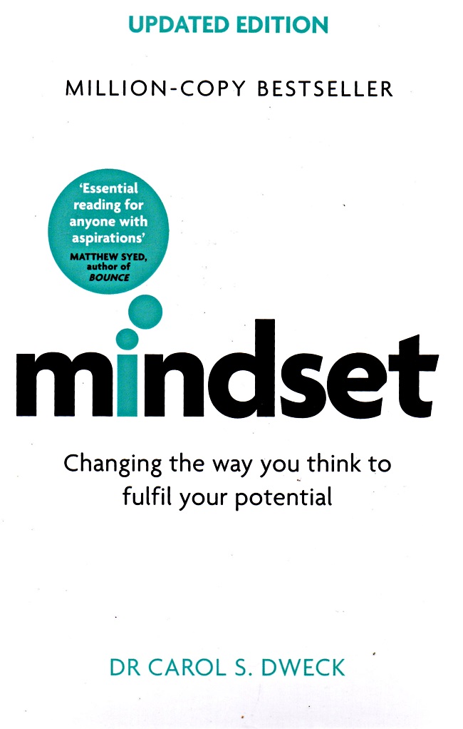 Cover MINDSET :  Changing The Way You Think To Fulfil Your Potential / DR. CAROL S. DWECK