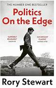 Cover POLITICS ON THE EDGE :  A Memoir From Within / RORY STEWART