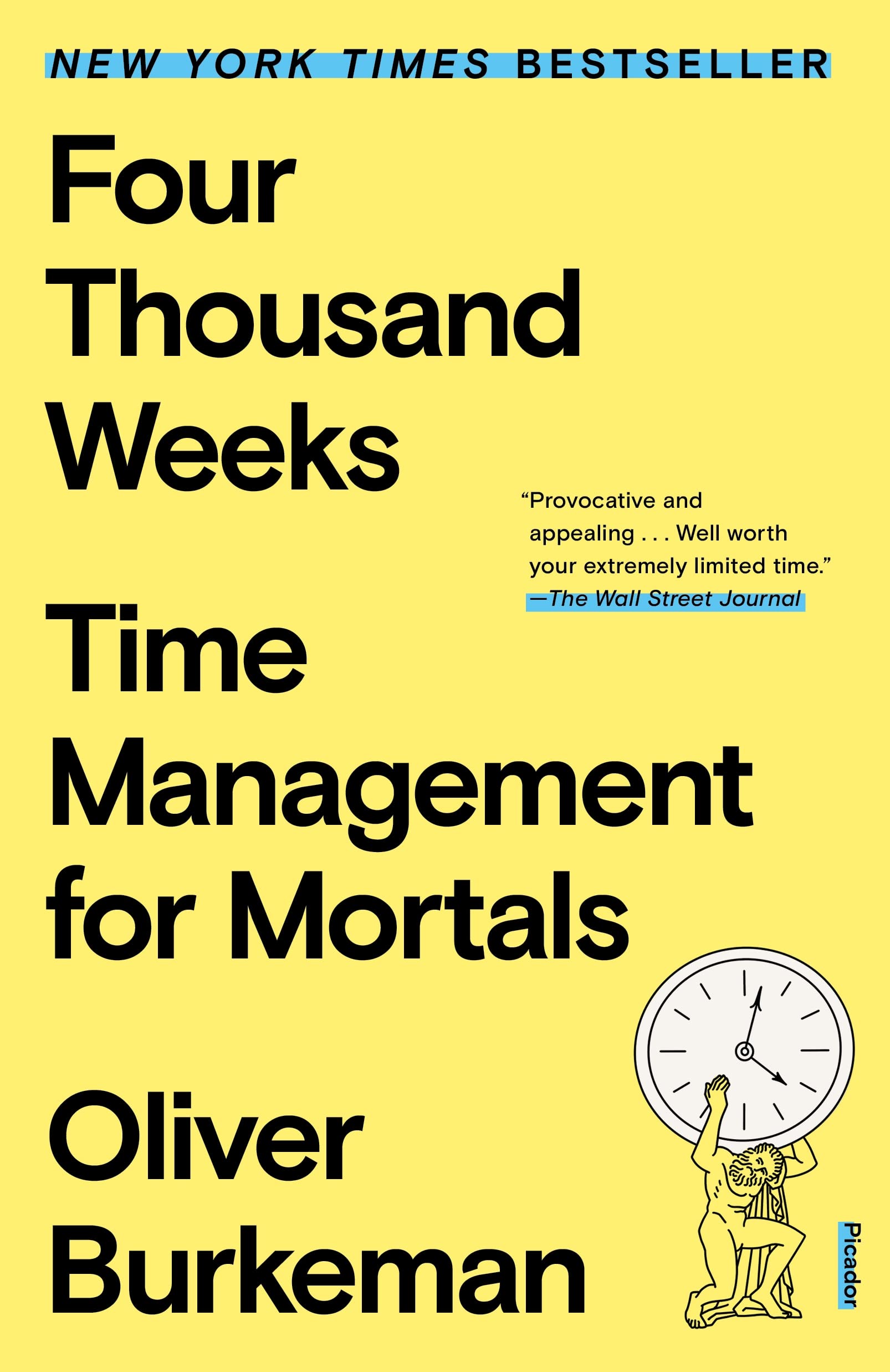 Cover FOUR THOUSAND WEEKS, TIME MANAGEMENT FOR MORTALS / OLIVER BUKKEMAN