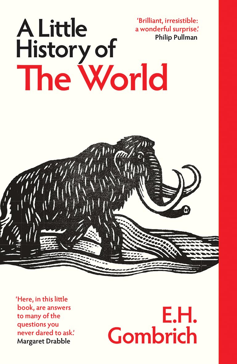 Cover A LITTLE HISTORY OF THE WORLD / E.H. GOMBRICH