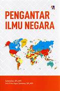 Cover PENGANTAR ILMU NEGARA / SUKENDAR,SH.MH, ARIS PRIO AGUS SANTOSO, SH, MH