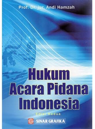 Cover HUKUM ACARA PIDANA INDONESIA / PROF. DR. JUR. ANDI HAMZAH