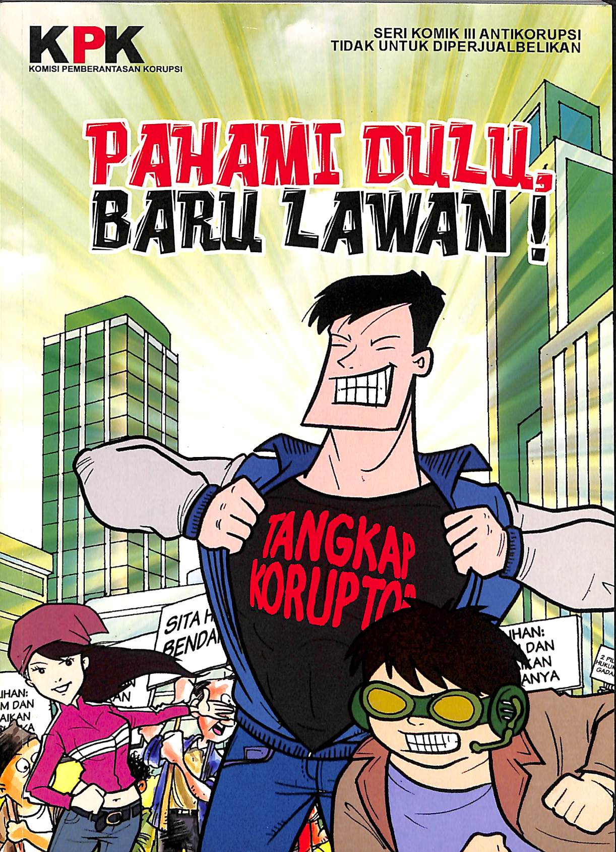 Cover PAHAMI DULU, BARU LAWAN! / KOMISI PEMBERANTASAN KORUPSI