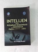 Cover INTELIJEN :  Dalam Pusaran Demokrasi di Indonesia Pasca Orde Baru / IKRAR NUSA BAKTI dkk