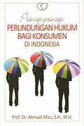 Cover PRINSIP-PRINSIP PERLINDUNGAN HUKUM BAGI KONSUMEN DI INDONESIA :  - / PROF. DR.AHMADI MIRU,S.H.,M.H