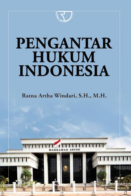 Cover PENGANTAR HUKUM INDONESIA / RATNA ARTHA WINDARI, S.H., M.H.