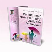 Cover PERLINDUNGAN HUKUM TERHADAP ANAK DAN PEREMPUAN :  - / PROF.DR.MAIDIN GULTOM, S.H., M.HUM