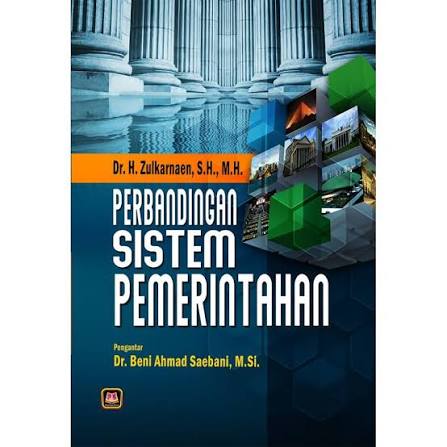 Cover PERBANDINGAN SISTEM PEMERINTAHAN / DR.H.ZULKARNAEN